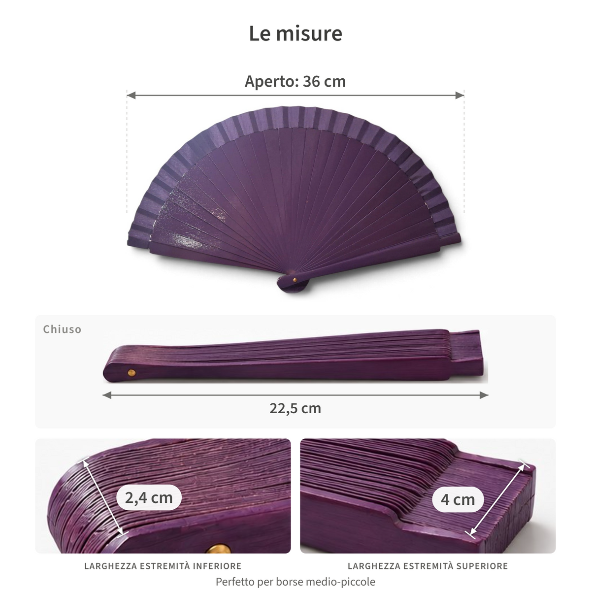 Le misure del ventaglio in legno e seta: aperto 36 cm, chiuso 22,5 cm, largo 2,4 cm alla base e 4 cm in punta